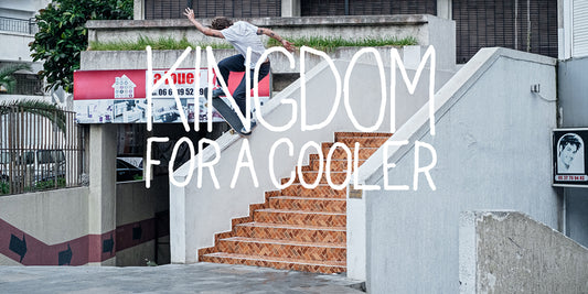 Vans Europe Presents: Kingdom For A Cooler