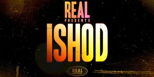 REAL SKATEBOARDS PRESENTS ISHOD WAIR